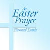 An Easter Prayer